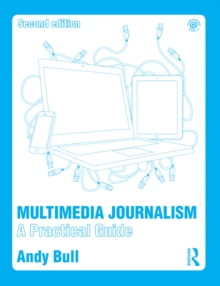 Image for Multimedia journalism: a practical guide