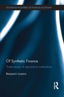 Image for Of synthetic finance: three essays of speculative materialism