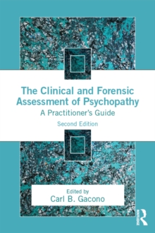 Image for The clinical and forensic assessment of psychopathy: a practitioners guide