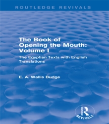 Image for The book of opening the mouth.: (The Egyptian texts with English translations)