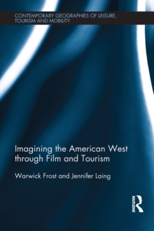 Image for Imagining the American West through film and tourism