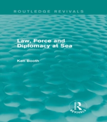 Image for Law, force and diplomacy at sea
