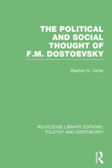 Image for The political and social thought of F.M. Dostoevsky