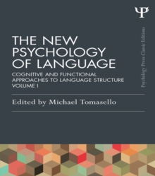 Image for The new psychology of language: cognitive and functional approaches to language structure.