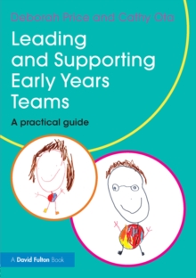 Image for Leading and supporting early years teams: a practical guide