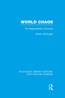 Image for World chaos: the responsibility of science