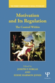 Image for Motivation and its regulation: the control within