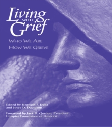 Image for Living with grief: who we are, how we grieve