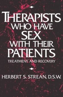 Image for Therapists Who Have Sex With Their Patients: Treatment And Recovery