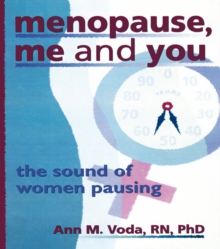 Image for Menopause, me and you: the sound of women pausing