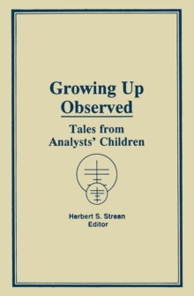 Image for Growing Up Observed: Tales From Analysts' Children