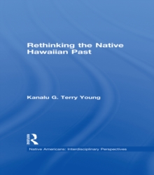 Image for Rethinking the Native Hawaiian Past