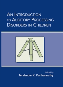 Image for An introduction to auditory processing disorders in children