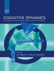 Image for Cognitive dynamics: conceptual and representational change in humans and machines