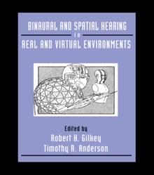 Image for Binaural and spatial hearing in real and virtual environments
