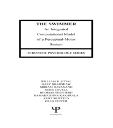 Image for The Swimmer: an integrated computational model of a perceptual-motor system
