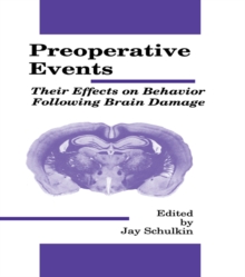 Image for Preoperative events: their effects on behavior following brain damage