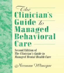 Image for The clinician's guide to managed behavioral care