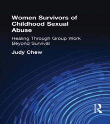 Image for Women survivors of childhood sexual abuse: healing through group work : beyond survival.