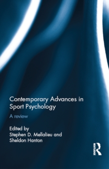 Image for Contemporary advances in sport psychology: a review