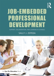 Image for Job-embedded professional development: support, collaboration, and learning in schools