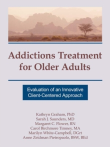 Image for Addictions Treatment for Older Adults: Evaluation of an Innovative Client-Centered Approach