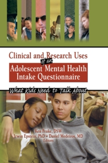 Image for Clinical and research uses of an adolescent mental health intake questionnaire: what kids need to talk about