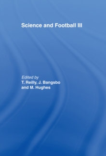 Image for Science and football III: proceedings of the third World Congress of Science and Football, Cardiff, Wales, 9-13, April 1995