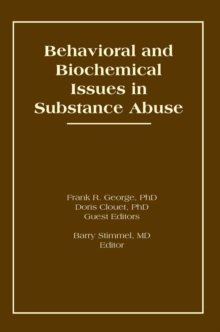 Image for Behavioral and biochemical issues in substance abuse