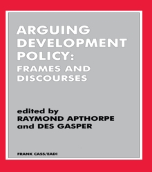 Image for Arguing development policy: frames and discourses