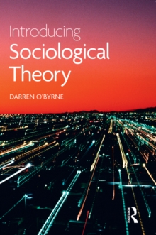 Image for Introducing sociological theory