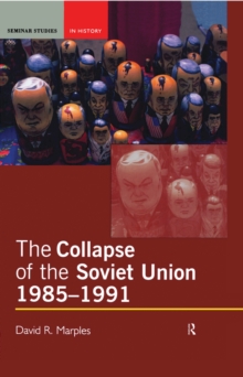 Image for The Collapse of the Soviet Union, 1985-1991