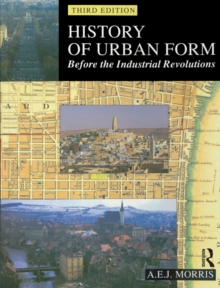 Image for History of urban form: before the industrial revolutions