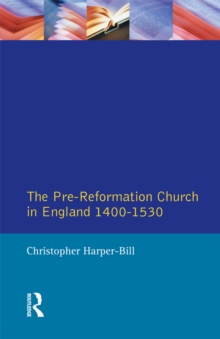 Image for The pre-Reformation church in England, 1400-1530.