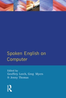 Image for Spoken English on computer: transcription, mark-up and application