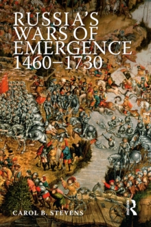 Image for Russia's wars of emergence, 1460-1730