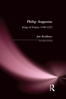 Image for Philip Augustus: King of France 1180-1223