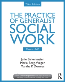 Image for The practice of generalist social work.: (Chapters 8-13)