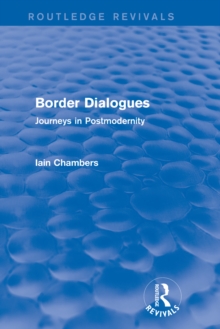 Image for Border dialogues: journeys in postmodernity
