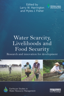 Image for Water scarcity, livelihoods and food security: research and innovation for development