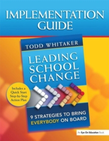 Image for Leading School Change: 9 Strategies to Bring Everybody on Board (Study Guide)