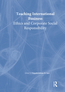 Image for Teaching international business: ethics and corporate social responsibility