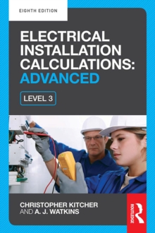 Image for Electrical installation calculations.: for technical certificate and NVQ level 3 (Advanced)