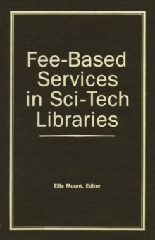 Image for Fee-based services in sci-tech libraries