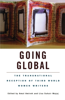 Image for Going global: the transnational reception of Third World women writers