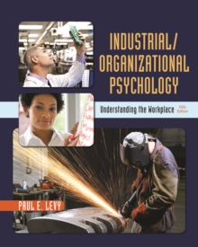 Image for Industrial/Organizational Psychology : Understanding the Workplace