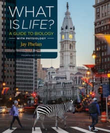 Image for What Is Life? A Guide to Biology with Physiology