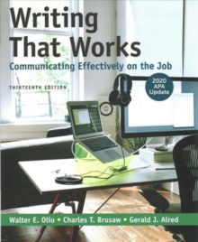 Image for Writing That Works: Communicating Effectively on the Job with 2020 APA Update