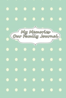Image for My Memories - Our Family Journal