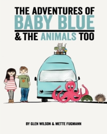Image for The Adventures of Baby Blue & the Animals Too